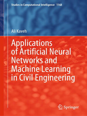 cover image of Applications of Artificial Neural Networks and Machine Learning in Civil Engineering